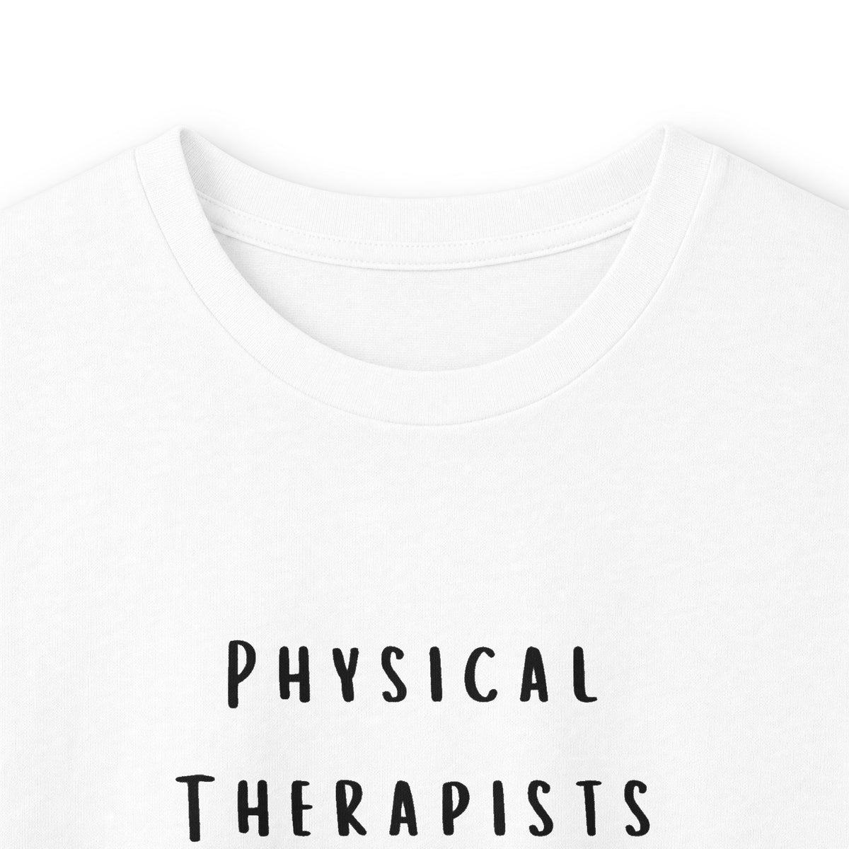 Physical Therapist Long Sleeve Tee — 'Physical Therapists Move People' Shirt