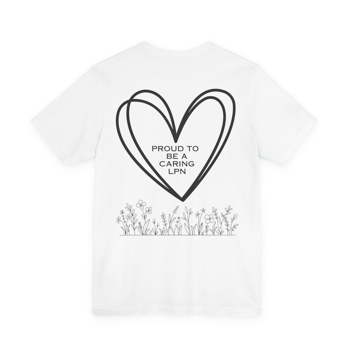 Long Term Care Staff T‑Shirt — "Honoring Every Story" Caring LPN Tee